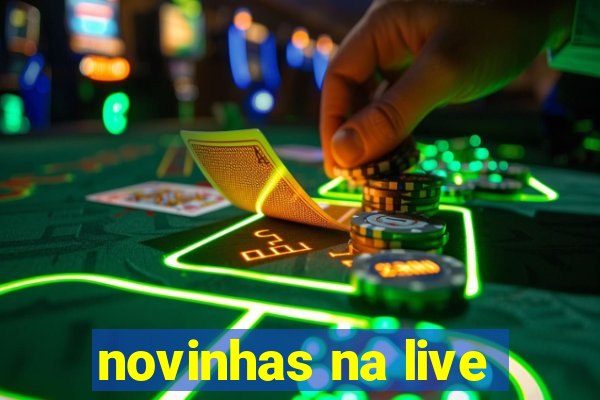 novinhas na live